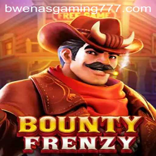 Explore the Thrill of BountyFrenzy with Bwenas Gaming