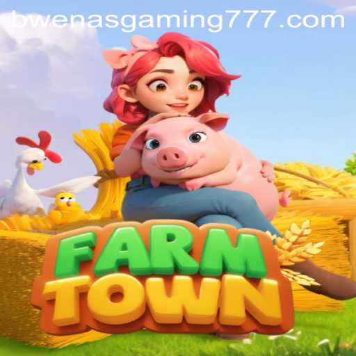 Exploring FarmTown: A Deep Dive into the Charming Farming Adventure with Bwenas Gaming